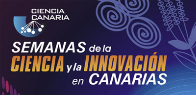 Semanas de la Ciencia y la Innovación en Canarias